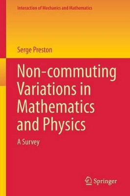 Non-commuting Variations in Mathematics and Physics: A Survey by Serge Preston 9783319283210