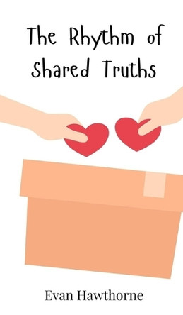 The Rhythm of Shared Truths by Evan Hawthorne 9783690810425