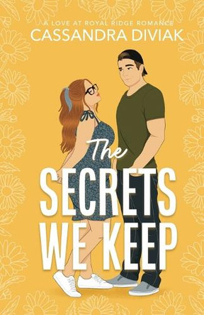 The Secrets We Keep by Cassandra Diviak 9781960806116