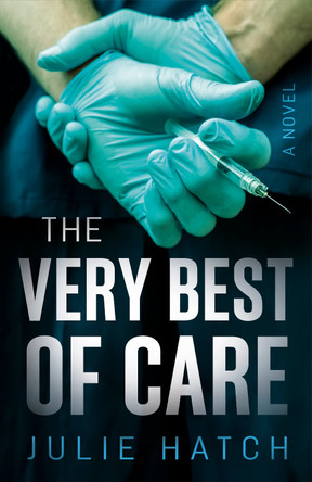 The Very Best of Care by Julie Hatch 9781684633142