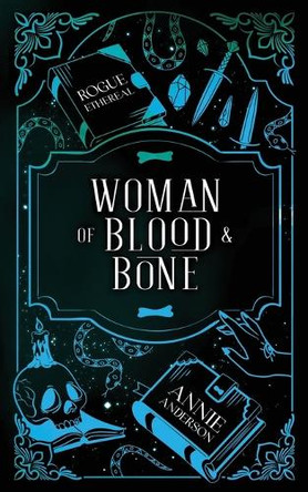 Woman of Blood & Bone by Annie Anderson 9781960315526
