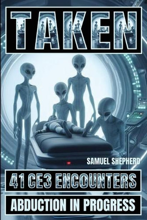 Taken: Abduction in Progress by Samuel Shepherd 9781839388804