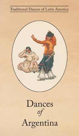 Dances of Argentina by A L Lloyd 9781914311345