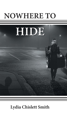 Nowhere to Hide by Lydia Chislett Smith 9781039162570
