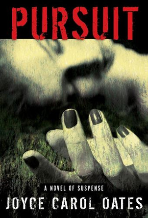 Pursuit by Joyce Carol Oates 9780802157324