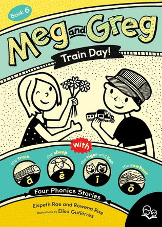 Meg and Greg: Train Day! by Elspeth Rae 9781459838260