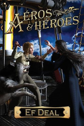 Aeros & Heroes by Ef Deal 9781956463552