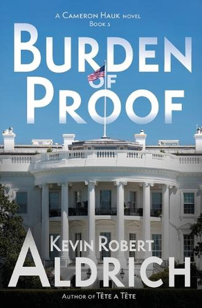 Burden of Proof by Kevin Robert Aldrich 9798987092798
