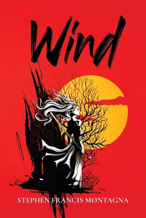 Wind by Stephen Francis Montagna 9798893892536