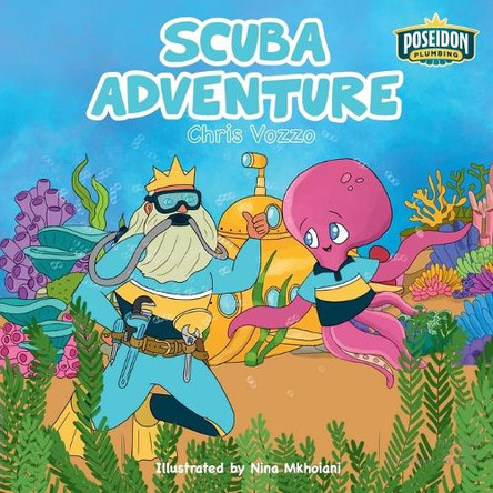 Scuba Adventure by Chris Vozzo 9798218481612