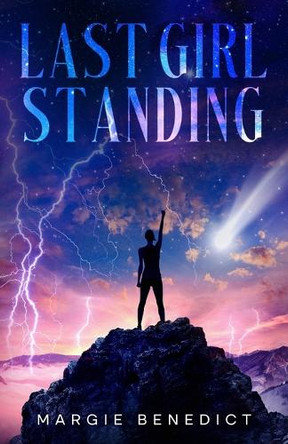 Last Girl Standing by Margie Benedict 9781954584457