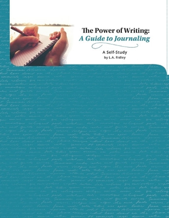 The Power of Writing by L a Ridley 9798895898765