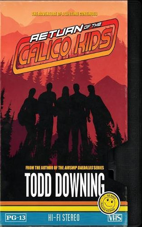 Return of the Calico Kids by Todd Downing 9781961545038