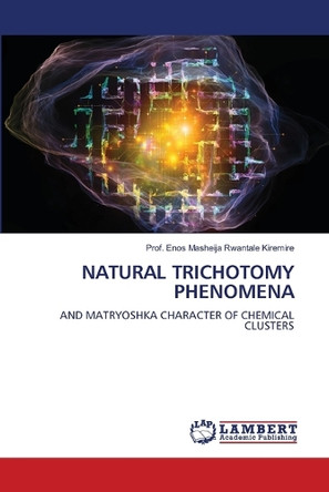 Natural Trichotomy Phenomena by Prof Enos Masheija Rwantale Kiremire 9786208011222