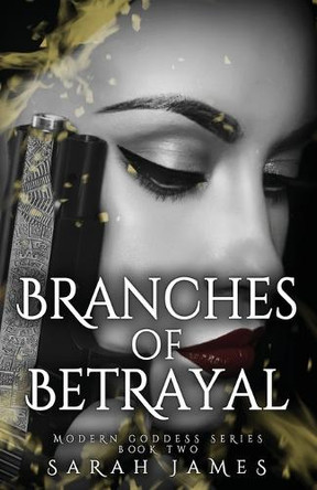Branches of Betrayal: The sequel to the explosive, enemies-to-lovers dark romance novel Seeds of Sorrow by Sarah James 9781738410538