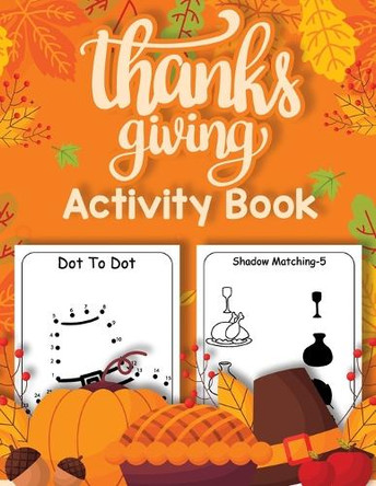 Thanksgiving Activity Book for Kids 4-8: How to Draw, Sudoku, Dot to Dot, Word Search Puzzle Book, Halloween Book for Kids, Coloring Pages by Laura Bidden 9783915760115