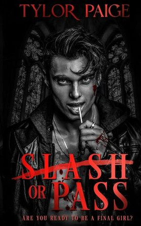 Slash or Pass: Anniversary Edition by Tylor Paige 9781965131039