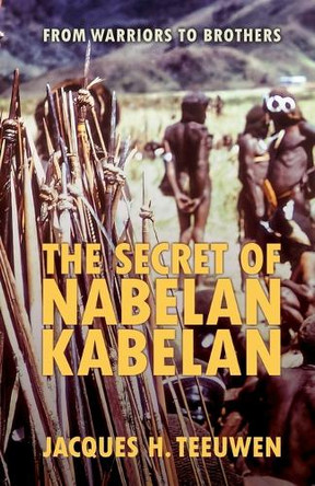 The Secret of Nabelan Kabelan by Jacques H Teeuwen 9781961568723