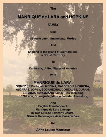 The Manrique de Lara and Hopkins Family by Anne L Manrique 9781596414860
