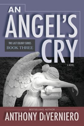 An Angel's Cry by Anthony Diverniero 9781965092897