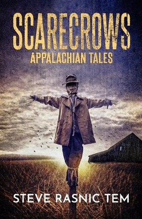 Scarecrows: Appalachian Tales by Steve Rasnic Tem 9781637891711