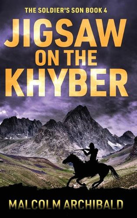 Jigsaw on the Khyber by Malcolm Archibald 9784824197863