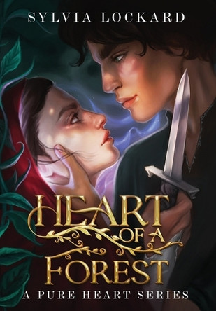 Heart of a Forest by Sylvia Lockard 9798991243827