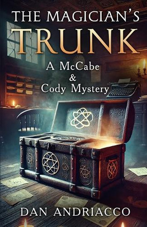 The Magician's Trunk (McCabe and Cody Book 13) by Dan Andriacco 9781804245712