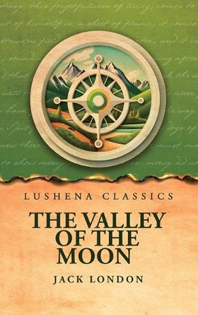 The Valley of the Moon by Jack London 9798890968746