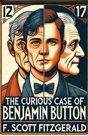 The Curious Case of Benjamin Button(Illustrated) by F Scott Fitzgerald 9784113253560