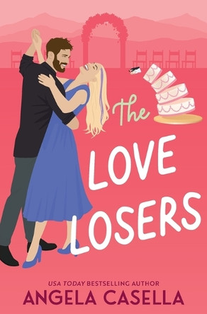 The Love Losers by Angela Casella 9781963896022