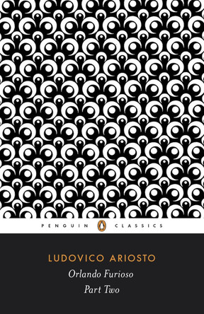 Orlando Furioso: Part Two by Ludovico Ariosto