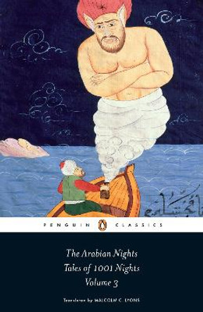 The Arabian Nights: Tales of 1,001 Nights: Volume 3 by Malcolm Lyons