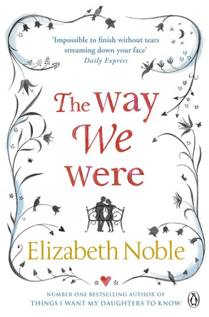 The Way We Were by Elizabeth Noble