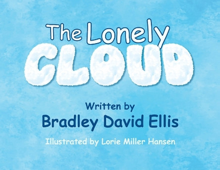 The Lonely Cloud by Bradley David Ellis 9781068803734