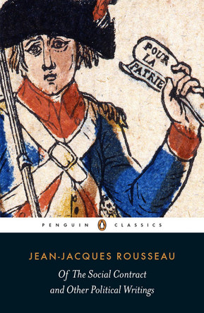 Of The Social Contract and Other Political Writings by Jean-Jacques Rousseau