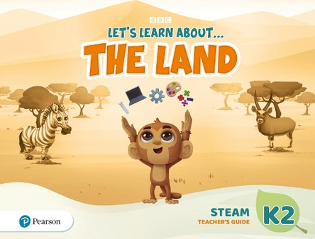 Let's Learn About the Land K2 STEAM Teacher's Guide by  9781292334479