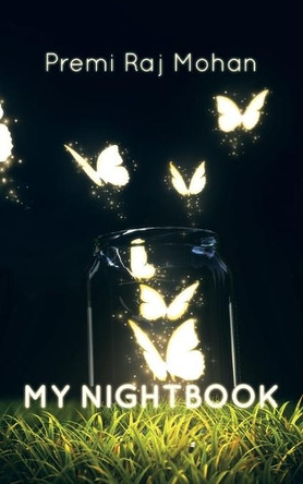 My Nightbook by Premi Raj Mohan 9781482847956
