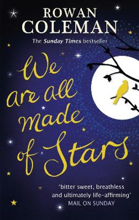 We Are All Made of Stars by Rowan Coleman