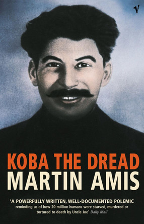 Koba The Dread by Martin Amis