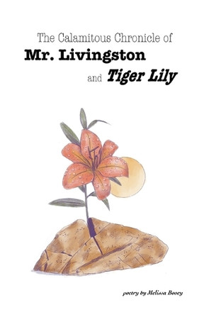 Birdbrain/the Calamitous Chronicle of Mr. Livingston and Tiger Lily by Melissa Booey 9781662929458