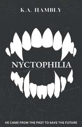 Nyctophilia by Kelly Hambly 9798223311515