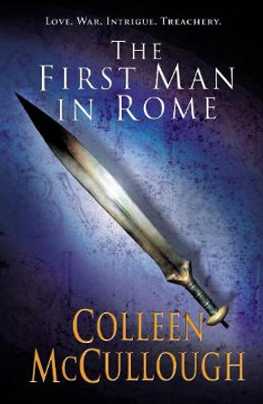 First Man In Rome by Colleen McCullough