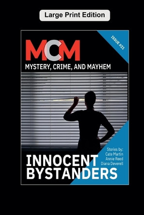 Innocent Bystanders by Leah R Cutter 9798230362104