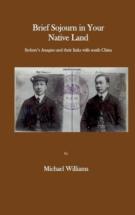 Brief Sojourn in Your Native Land by Michael Williams 9781763560536