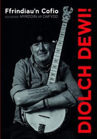 Diolch Dewi! - Ffrindiau'n Cofio: Ffrindiau'n Cofio 9781845279653