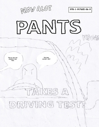 Pants Takes a Driving Test! by Drew Alot 9781917605069
