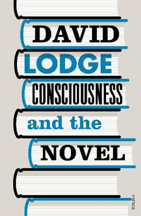 Consciousness And The Novel by David Lodge