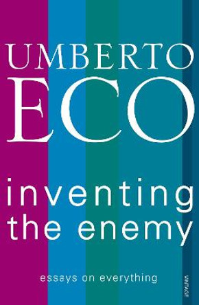 Inventing the Enemy by Umberto Eco