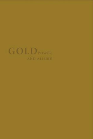 Gold: Power and Allure by Helen Clifford 9780907814863